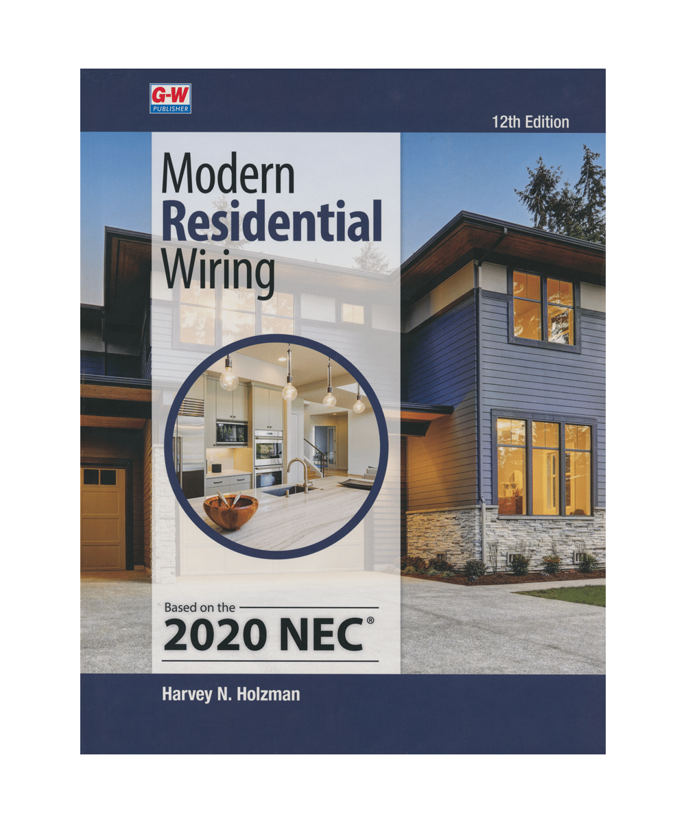 Modern Residential Wiring - 12th Edition